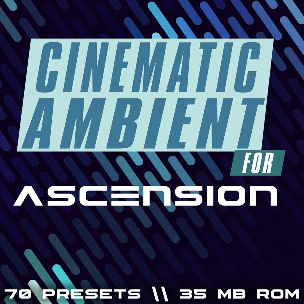Cinematic Ambient for Ascension VST | Bound Plugins